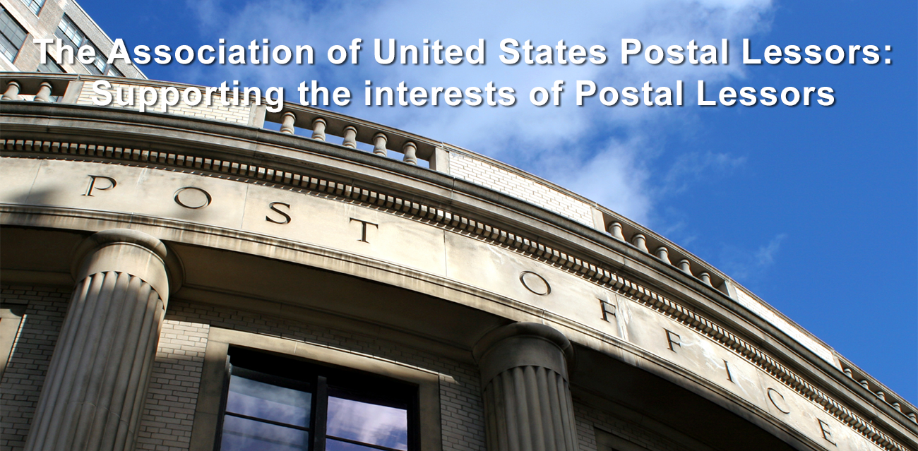The Association of United States Postal Lessors: Supporting the interests of Postal Lessors.